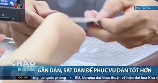 Chính quyền gần dân, sát dân, phục vụ nhân dân tốt hơn