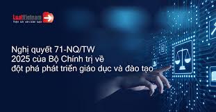 Nghị quyết số 71-NQ/TW: Cơ hội lớn cho giáo dục Việt Nam