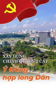 Sáp nhập đơn vị hành chính, đổi mới chính quyền 2 cấp – Ý Đảng hợp lòng dân 